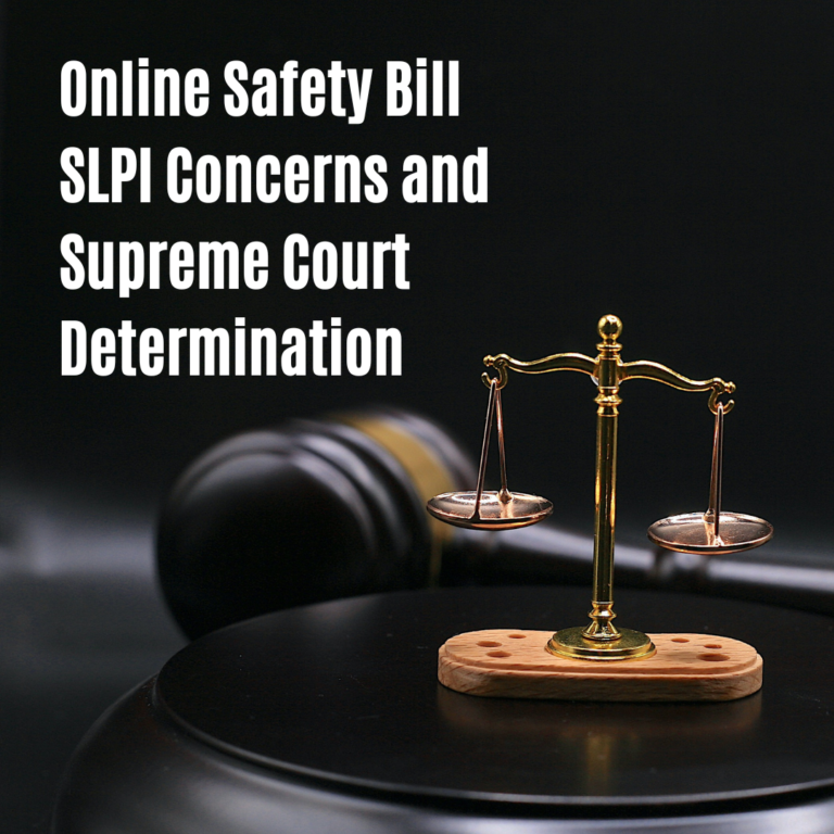 Online Safety Bill – SLPI concerns and Supreme Court Determination